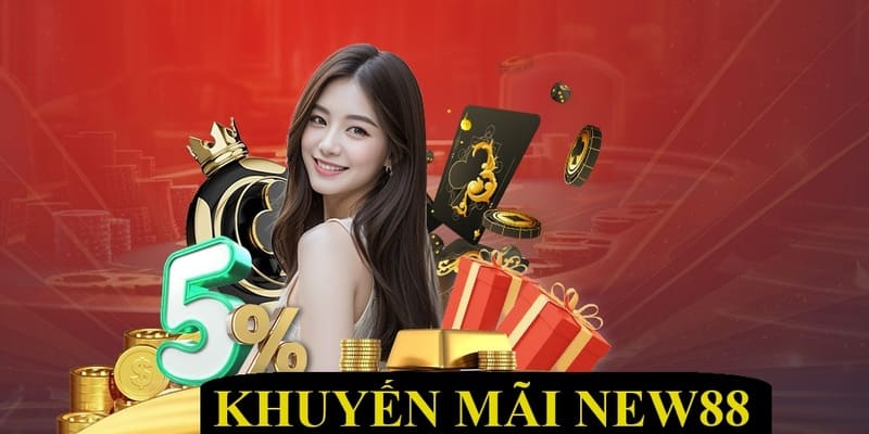 Khuyến mãi NEW88